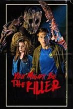 Nonton Film You Might Be the Killer (2018) Subtitle Indonesia Streaming Movie Download