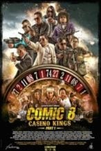 Nonton Film Comic 8: Casino Kings Part 1 (2015) Subtitle Indonesia Streaming Movie Download