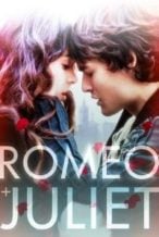 Nonton Film Romeo & Juliet (2013) Subtitle Indonesia Streaming Movie Download