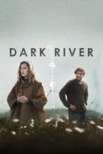 Nonton Film Dark River (2018) Subtitle Indonesia Streaming Movie Download