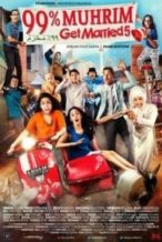 Nonton Film 99% Muhrim – Get Married 5 (2015) Subtitle Indonesia Streaming Movie Download