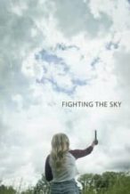 Nonton Film Fighting the Sky (2018) Subtitle Indonesia Streaming Movie Download