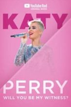 Nonton Film Katy Perry: Will You Be My Witness? (2017) Subtitle Indonesia Streaming Movie Download