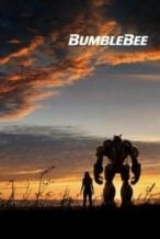 Nonton Film Bumblebee (2018) Subtitle Indonesia Streaming Movie Download