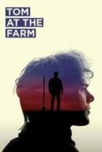 Nonton Film Tom at the Farm (2013) Subtitle Indonesia Streaming Movie Download