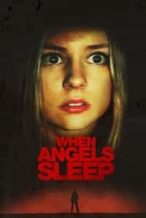Nonton Film When the Angels Sleep (2018) Subtitle Indonesia Streaming Movie Download
