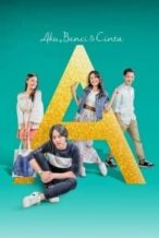 Nonton Film A: Aku, Benci & Cinta (2017) Subtitle Indonesia Streaming Movie Download