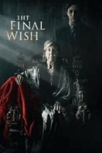 Nonton Film The Final Wish (2018) Subtitle Indonesia Streaming Movie Download