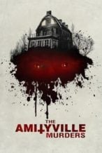 Nonton Film The Amityville Murders (2018) Subtitle Indonesia Streaming Movie Download