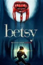 Nonton Film Betsy (2017) Subtitle Indonesia Streaming Movie Download