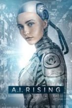 Nonton Film A.I. Rising (2018) Subtitle Indonesia Streaming Movie Download
