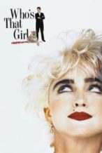 Nonton Film Who’s That Girl (1987) Subtitle Indonesia Streaming Movie Download