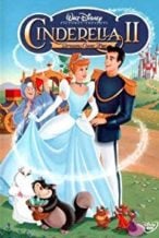 Nonton Film Cinderella II: Dreams Come True (2002) Subtitle Indonesia Streaming Movie Download