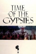 Nonton Film Time of the Gypsies (1988) Subtitle Indonesia Streaming Movie Download