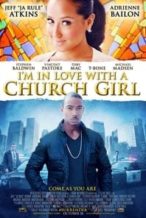 Nonton Film I’m in Love with a Church Girl (2013) Subtitle Indonesia Streaming Movie Download