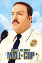 Nonton Film Paul Blart: Mall Cop (2009) Subtitle Indonesia Streaming Movie Download