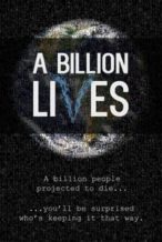 Nonton Film A Billion Lives (2016) Subtitle Indonesia Streaming Movie Download