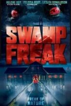 Nonton Film Swamp Freak (2017) Subtitle Indonesia Streaming Movie Download