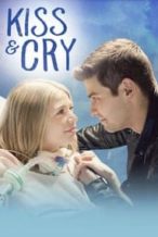 Nonton Film Kiss and Cry (2017) Subtitle Indonesia Streaming Movie Download