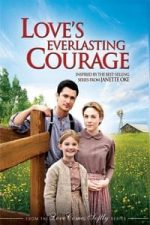 Love’s Everlasting Courage (2011)