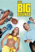 Nonton Film The Big Bounce (2004) Subtitle Indonesia Streaming Movie Download