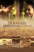 Nonton Film Under the Protection of Ka’Bah (2011) Subtitle Indonesia Streaming Movie Download