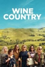 Nonton Film Wine Country (2019) Subtitle Indonesia Streaming Movie Download