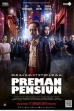 Nonton Film Preman Pensiun (2019) Subtitle Indonesia Streaming Movie Download