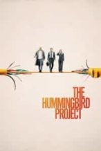 Nonton Film The Hummingbird Project (2018) Subtitle Indonesia Streaming Movie Download