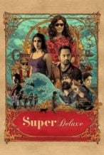 Nonton Film Super Deluxe (2019) Subtitle Indonesia Streaming Movie Download