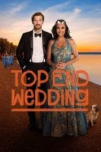 Nonton Film Top End Wedding (2019) Subtitle Indonesia Streaming Movie Download
