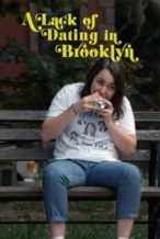 Nonton Film A Lack of Dating in Brooklyn (2017) Subtitle Indonesia Streaming Movie Download