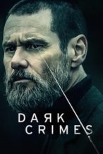 Nonton Film Dark Crimes (2016) Subtitle Indonesia Streaming Movie Download