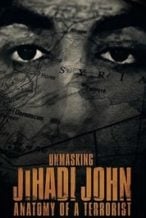 Nonton Film Unmasking Jihadi John Anatomy of a Terrorist (2019) Subtitle Indonesia Streaming Movie Download