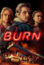 Nonton Film Burn (2019) Subtitle Indonesia Streaming Movie Download