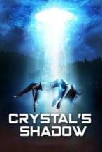 Nonton Film Crystal’s Shadow (2019) Subtitle Indonesia Streaming Movie Download