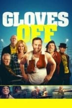 Nonton Film Gloves Off (2017) Subtitle Indonesia Streaming Movie Download