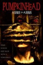 Nonton Film Pumpkinhead: Ashes to Ashes (2006) Subtitle Indonesia Streaming Movie Download