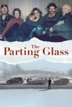 Nonton Film The Parting Glass (2018) Subtitle Indonesia Streaming Movie Download