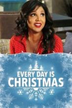 Nonton Film Every Day is Christmas (2018) Subtitle Indonesia Streaming Movie Download