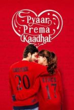 Nonton Film Pyaar Prema Kaadhal (2018) Subtitle Indonesia Streaming Movie Download