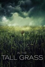 Nonton Film In the Tall Grass (2019) Subtitle Indonesia Streaming Movie Download