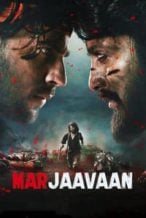 Nonton Film Marjaavaan (2019) Subtitle Indonesia Streaming Movie Download