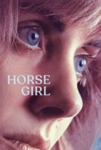 Nonton Film Horse Girl (2020) Subtitle Indonesia Streaming Movie Download