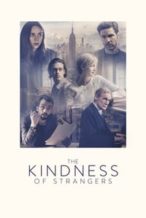 Nonton Film The Kindness of Strangers (2019) Subtitle Indonesia Streaming Movie Download