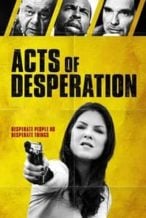Nonton Film Acts of Desperation (2018) Subtitle Indonesia Streaming Movie Download