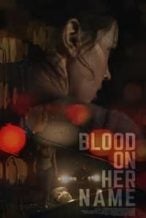 Nonton Film Blood on Her Name (2019) Subtitle Indonesia Streaming Movie Download