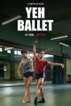 Nonton Film Yeh Ballet (2020) Subtitle Indonesia Streaming Movie Download