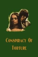 Nonton Film The Conspiracy of Torture (1969) Subtitle Indonesia Streaming Movie Download
