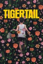 Nonton Film Tigertail (2020) Subtitle Indonesia Streaming Movie Download